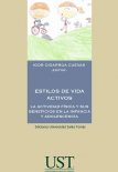 Estilos de vida activos. La actividad física y sus beneficios en la infancia y adolescencia