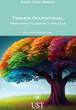 Terapia Ocupacional. Paradigmas, filosofías y prácticas